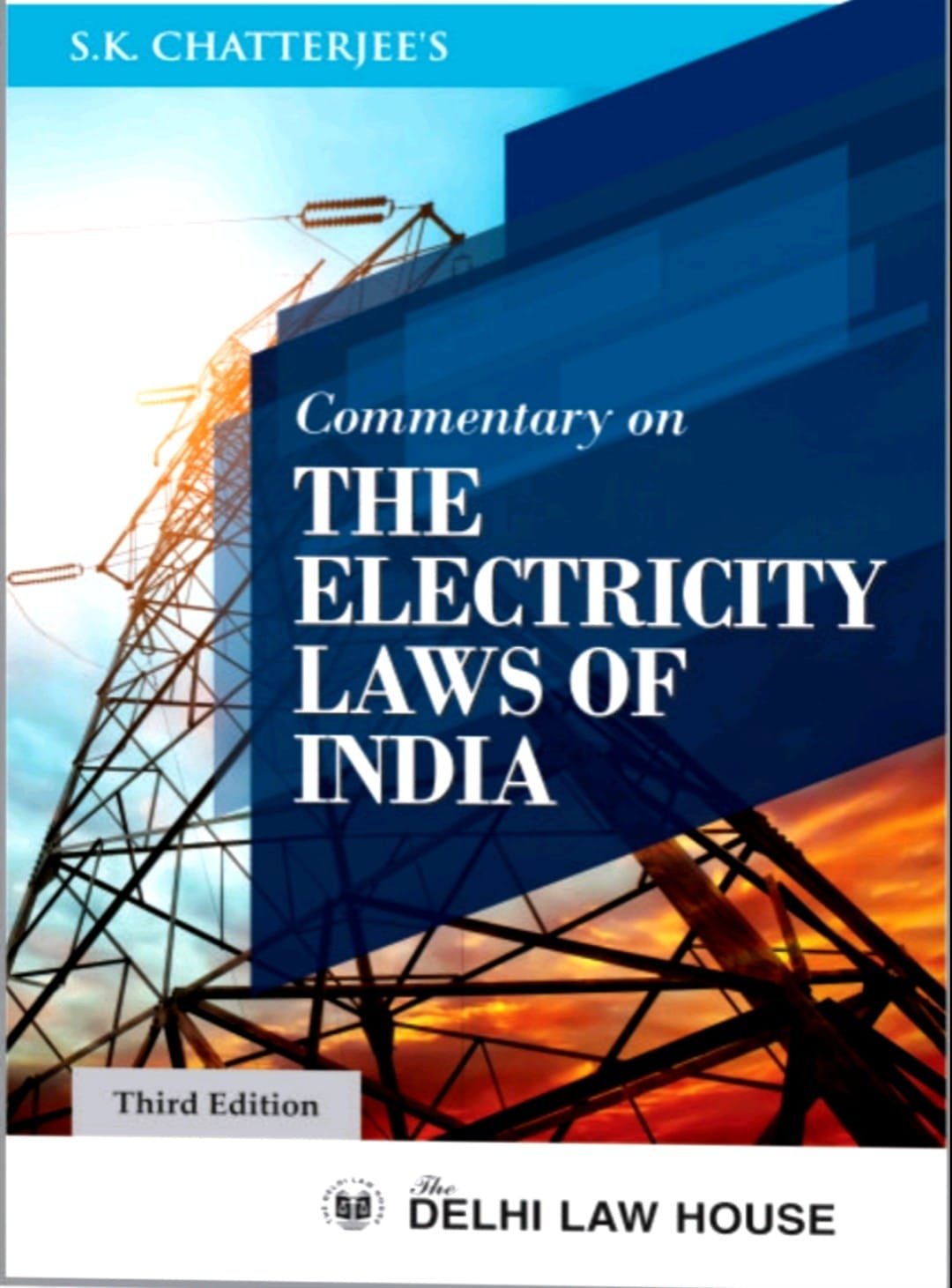 Commentary on Electricity Laws in India With State Reforms, with latest